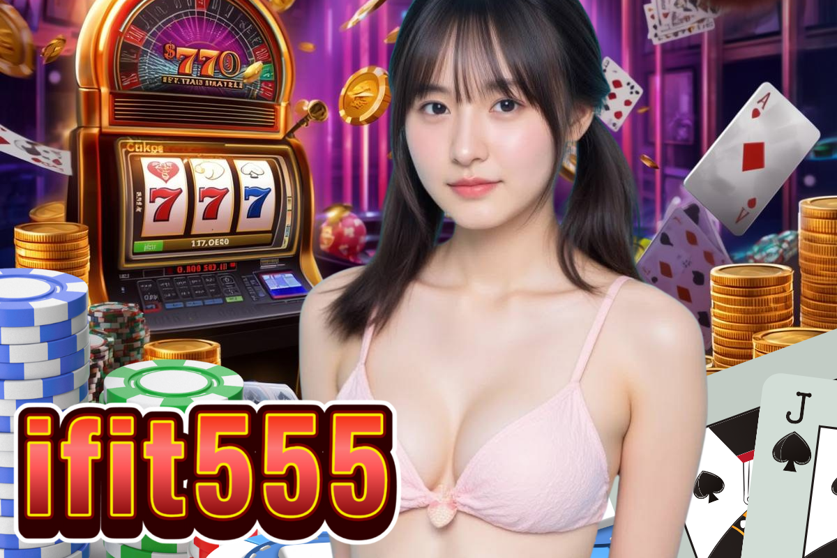 ifit555 slot