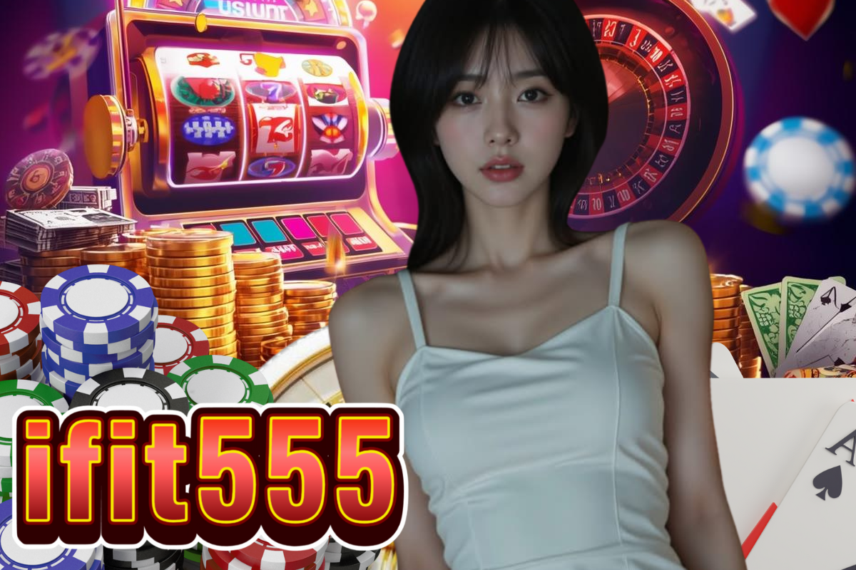 ifit555 เครดิตฟรี